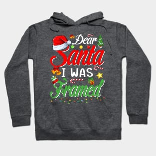 Dear Santa I Was Framed Christmas Stocking Stuffer Gift T-Shirt Hoodie